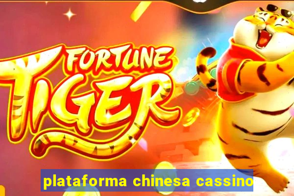 plataforma chinesa cassino